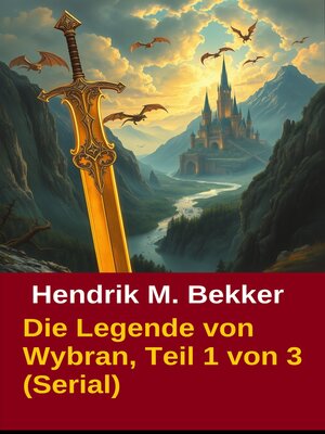 cover image of Die Legende von Wybran, Teil 1 von 3 (Serial)